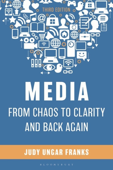 Media From Chaos To Clarity And Back Again - Bloomsbury Publishing Plc - Paperback / Softback