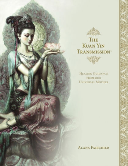 Kuan Yin Transmission - Blue Angel Gallery - Hardback
