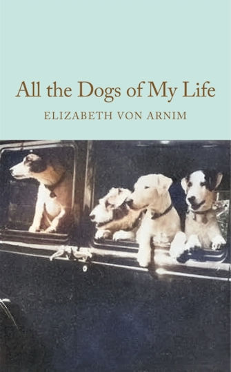 All The Dogs Of My Life - Pan Macmillan - Hardback