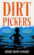 Dirtpickers - Bonnier Books Ltd - Hardback