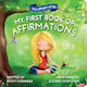 My First Book Of Affirmations - Sourcebooks, Inc - Board Book