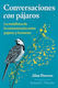 Conversaciones Con Pajaros - Inner Traditions Bear And Company - Paperback / Softback