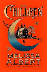 The Children Melissa Albert Bloomsbury Circus