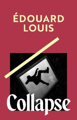 Collapse Edouard Louis Harvill Collapse Edouard Louis Harvill