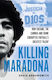 Killing Maradona - Octopus Publishing Group - Hardback