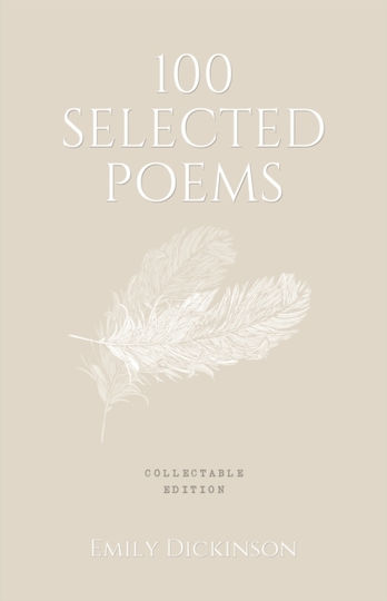 100 Selected Poems - Emily Dickinson - Prakash Books - Hardback 100 Selected Poems - Emily Dickinson - Prakash Books - Hardback