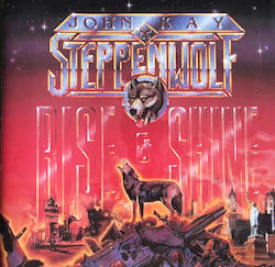 John Kay & Steppenwolf Rise & Shine CD Μουσικής