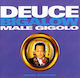 - Deuce Bigalow, Male Gigolo: Original Soundtrack CD Μουσικής