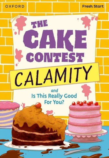 Read Write Inc. Fresh Start Readers: Book 9: The Cake Contest Calamity & Is This Really Good For You? - Oxford University Press - Paperback / Softback