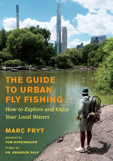 Guide To Urban Fly Fishing - Chelsea Green Publishing Co - Paperback / Softback