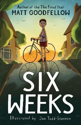 Six Weeks Matt Goodfellow Hodder Children's Books