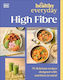 Healthy Everyday High Fibre 70 Delicious Recipes Designed With Nutrition In Mind