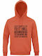 Hoodie Organic Unisex " If I Said I'll Fix It I Will There Is No Need To Remind Me Every Six Months Funny Husband " Orange