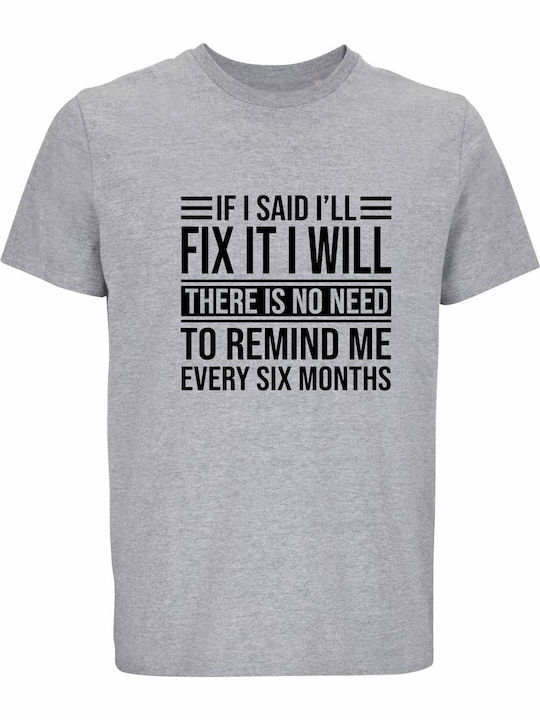 T-shirt Unisex " If I Said I'll Fix It I Will T...