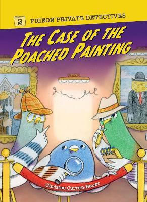 The Case Of The Poached Painting Christee Curran-bauer Union Square Kids
