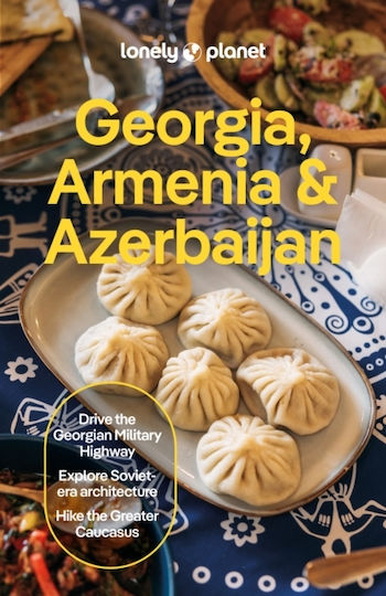 Lonely Planet Georgia, Armenia & Azerbaijan - Lonely Planet Global Limited - Paperback / Softback