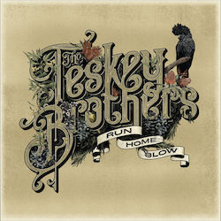 Teskey Brothers Run Home Slow 1 Vinyl Teskey Brothers Run Home Slow 1 Vinyl