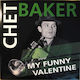 Chet Baker My Funny Valentine Vinyl
