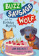 Buzz Sausage Wolf And The Birthday Mystery: Book 3 Jim Beckett Hodder Children's Books
