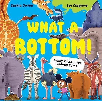 What A Bottom!: Terrific Tales Of Mighty Bums Saskia Gwinn Hodder Children's Books
