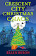 Crescent City Christmas Chaos - Joffe Books - Hardback