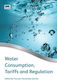 Water Consumption, Tariffs And Regulation - Iwa Publishing - Hardback