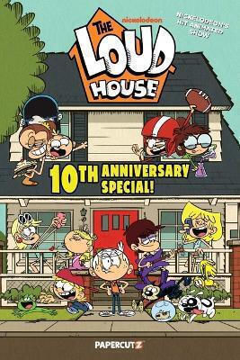 The Loud House 10th Anniversary Special The Loud House Creative Team Papercutz The Loud House 10th Anniversary Special The Loud House Creative Team Papercutz