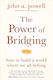 Power Of Bridging - Sounds True Inc - Paperback / Softback