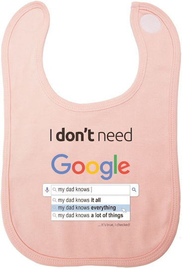 Koupakoupa I Don't Need Google My Dad Fabric Baby Bib with Hoop & Loop Fastener Pink