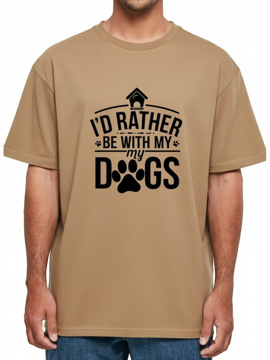 Oversized T-shirt I'd Rather Be My Dogs Лапи Къ...
