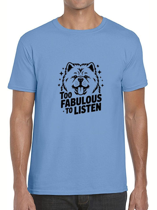 T-shirt Chow Chow Too Fabulous To Listen Pop Cu...