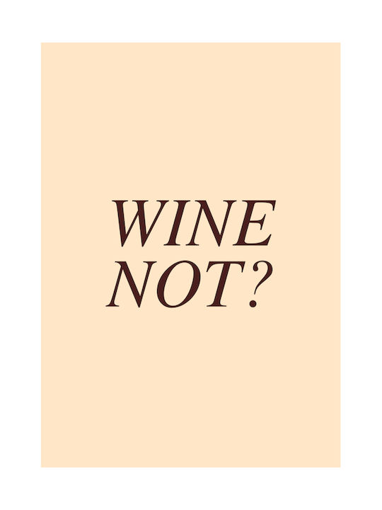 Poster Wine Not Pst25476 40cm X 50cm Black Wooden Frame