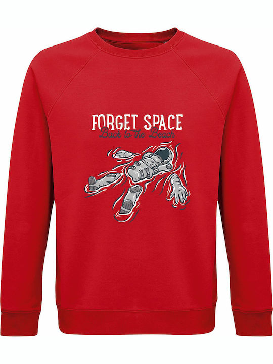 Sweatshirt Organic Unisex " Forget Space Back To Beach Astronaut Loves Summer " Red