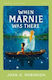 When Marnie Was There (harpercollins Children's Classics) Joan G. Robinson