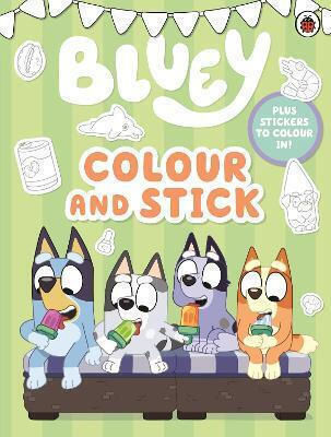 Bluey Bluey Colour And Stick A Colouring-in Sticker Book Bluey