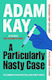 A Particularly Nasty Case: The Fastest-selling ...