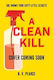A Clean Kill: A Psychological Thriller, Brimming With Suspense And Scandal At An Elite University B.v. Pearce Hodder Children's Books