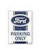 Nostalgic Art 3D Διακοσμητική Πινακίδα Ford Parking Only Χειροποίητη από Μέταλλο 40x30cm