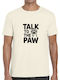 T-shirt Talk To Paw Paw Print Pop Culture Natural