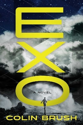 Exo: A Novel Colin Brush Diversion Books