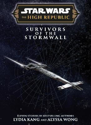 Star Wars Insider The High Survivors Of The Stormwall Lydia Kang Titan HC
