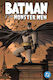 Batman And The Monster Men New Edition PB