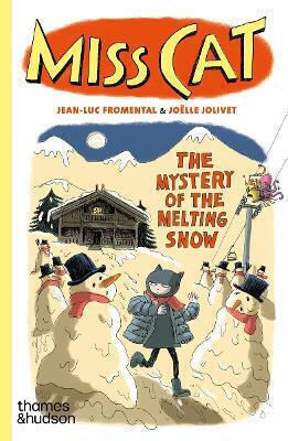 Miss Cat The Mystery Of The Melting Snow Jean-luc Fromental