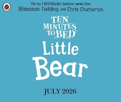 Ten Minutes To Bed Little Bear Rhiannon Fielding