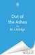 Out Of The Ashes M. J. Arlidge Orion