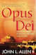 Opus Dei: The Truth About Its Rituals, Secrets And Power John L. Allen Penguin Books Ltd