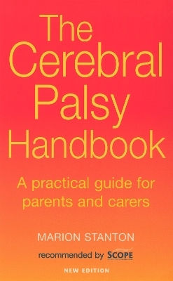 The Cerebral Palsy Handbook A Practical Guide For Parents And Carers Marion Stanton