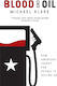 Blood And Oil The Dangers And Consequences Of America's Growing Petroleum Dependency Michael Klare