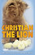 Christian The Lion John Rendall Red Fox
