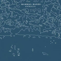 Mammal Hands Animalia 1 Vinyl Mammal Hands Animalia 1 Vinyl